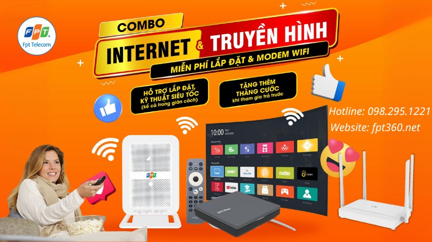 Khuyến mãi Đăng ký Combo Internet và Truyền hình FPT